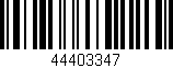 Código de barras (EAN, GTIN, SKU, ISBN): '44403347'
