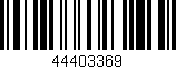 Código de barras (EAN, GTIN, SKU, ISBN): '44403369'
