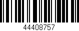 Código de barras (EAN, GTIN, SKU, ISBN): '44408757'