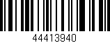 Código de barras (EAN, GTIN, SKU, ISBN): '44413940'