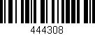 Código de barras (EAN, GTIN, SKU, ISBN): '444308'