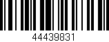 Código de barras (EAN, GTIN, SKU, ISBN): '44439831'