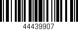 Código de barras (EAN, GTIN, SKU, ISBN): '44439907'