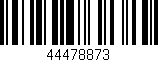 Código de barras (EAN, GTIN, SKU, ISBN): '44478873'