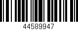 Código de barras (EAN, GTIN, SKU, ISBN): '44589947'