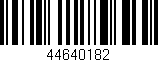 Código de barras (EAN, GTIN, SKU, ISBN): '44640182'