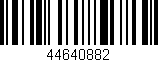 Código de barras (EAN, GTIN, SKU, ISBN): '44640882'
