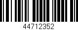 Código de barras (EAN, GTIN, SKU, ISBN): '44712352'