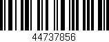 Código de barras (EAN, GTIN, SKU, ISBN): '44737856'