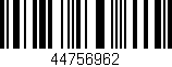 Código de barras (EAN, GTIN, SKU, ISBN): '44756962'