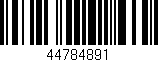 Código de barras (EAN, GTIN, SKU, ISBN): '44784891'