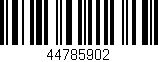 Código de barras (EAN, GTIN, SKU, ISBN): '44785902'