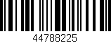 Código de barras (EAN, GTIN, SKU, ISBN): '44788225'