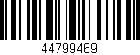 Código de barras (EAN, GTIN, SKU, ISBN): '44799469'