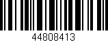 Código de barras (EAN, GTIN, SKU, ISBN): '44808413'