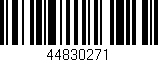 Código de barras (EAN, GTIN, SKU, ISBN): '44830271'