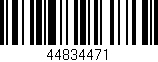 Código de barras (EAN, GTIN, SKU, ISBN): '44834471'