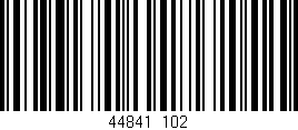 Código de barras (EAN, GTIN, SKU, ISBN): '44841/102'