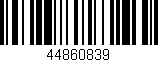 Código de barras (EAN, GTIN, SKU, ISBN): '44860839'