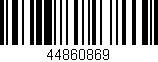 Código de barras (EAN, GTIN, SKU, ISBN): '44860869'
