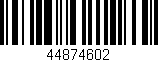 Código de barras (EAN, GTIN, SKU, ISBN): '44874602'