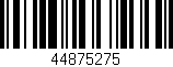 Código de barras (EAN, GTIN, SKU, ISBN): '44875275'