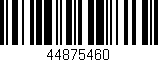 Código de barras (EAN, GTIN, SKU, ISBN): '44875460'