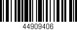 Código de barras (EAN, GTIN, SKU, ISBN): '44909406'