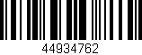 Código de barras (EAN, GTIN, SKU, ISBN): '44934762'