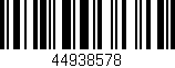 Código de barras (EAN, GTIN, SKU, ISBN): '44938578'