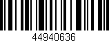 Código de barras (EAN, GTIN, SKU, ISBN): '44940636'