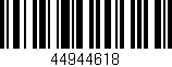 Código de barras (EAN, GTIN, SKU, ISBN): '44944618'