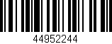 Código de barras (EAN, GTIN, SKU, ISBN): '44952244'