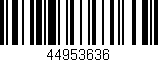 Código de barras (EAN, GTIN, SKU, ISBN): '44953636'