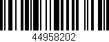 Código de barras (EAN, GTIN, SKU, ISBN): '44958202'