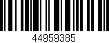 Código de barras (EAN, GTIN, SKU, ISBN): '44959385'