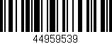 Código de barras (EAN, GTIN, SKU, ISBN): '44959539'