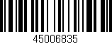 Código de barras (EAN, GTIN, SKU, ISBN): '45006835'
