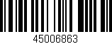 Código de barras (EAN, GTIN, SKU, ISBN): '45006863'