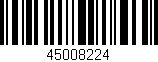 Código de barras (EAN, GTIN, SKU, ISBN): '45008224'
