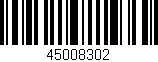 Código de barras (EAN, GTIN, SKU, ISBN): '45008302'