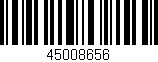 Código de barras (EAN, GTIN, SKU, ISBN): '45008656'