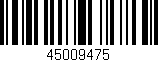 Código de barras (EAN, GTIN, SKU, ISBN): '45009475'