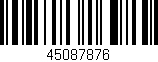 Código de barras (EAN, GTIN, SKU, ISBN): '45087876'
