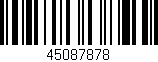 Código de barras (EAN, GTIN, SKU, ISBN): '45087878'
