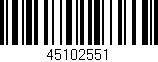 Código de barras (EAN, GTIN, SKU, ISBN): '45102551'