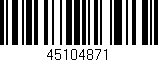Código de barras (EAN, GTIN, SKU, ISBN): '45104871'