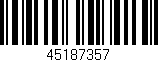 Código de barras (EAN, GTIN, SKU, ISBN): '45187357'