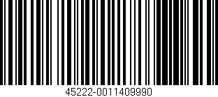 Código de barras (EAN, GTIN, SKU, ISBN): '45222-0011409990'