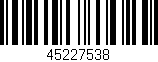 Código de barras (EAN, GTIN, SKU, ISBN): '45227538'